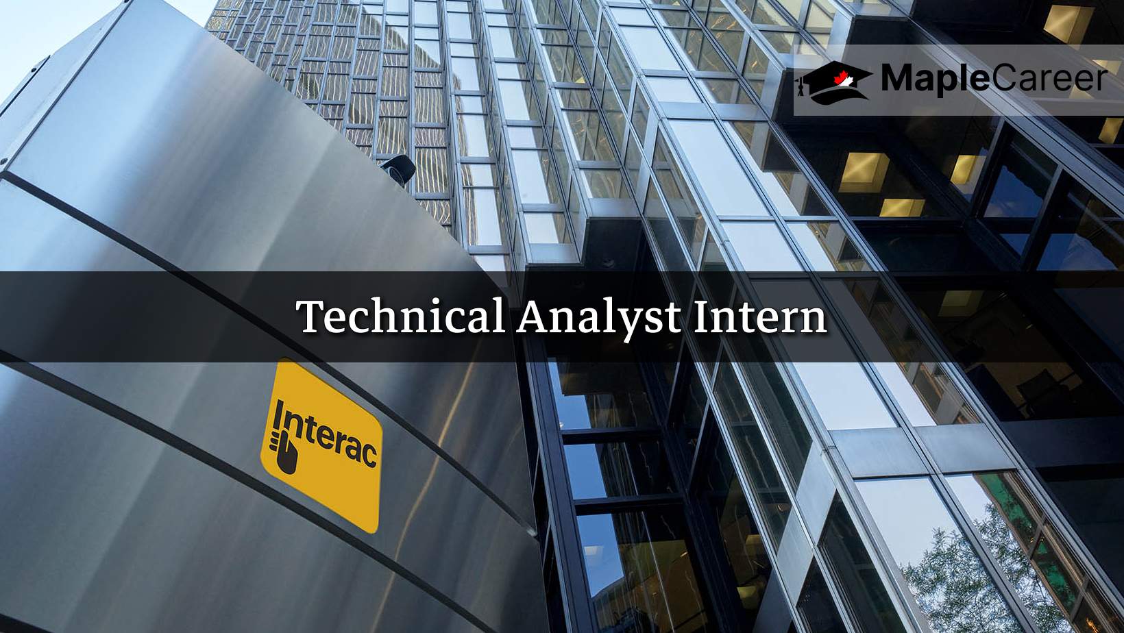 Interac Corp. is hiring Technical Analyst Intern