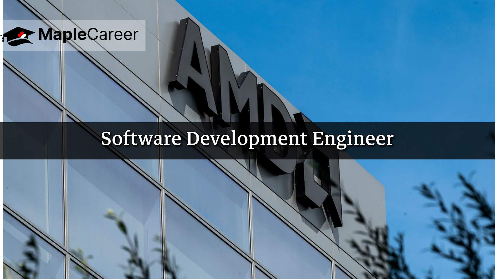 AMD is hiring Software Development Engineer